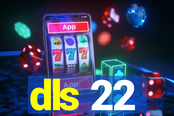 dls 22